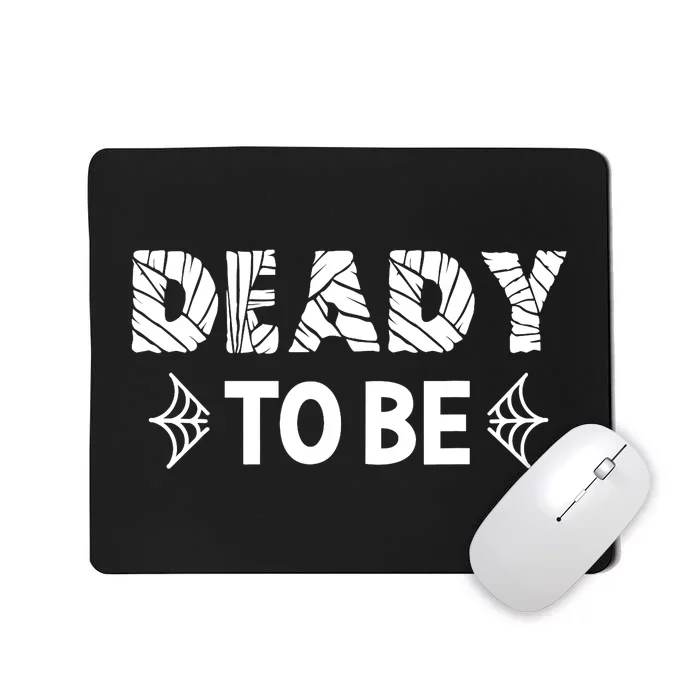 Halloween Pregnancy For Couples Deady To Be Funny Mousepad