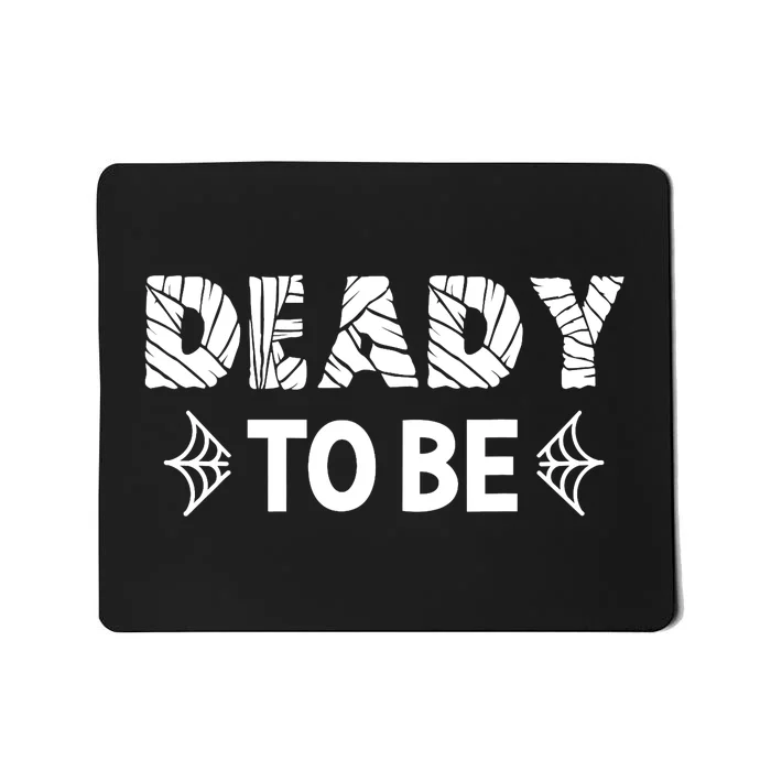 Halloween Pregnancy For Couples Deady To Be Funny Mousepad