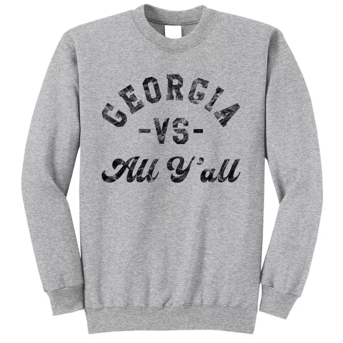 Home Pride Georgia Vs All Yall Tall Sweatshirt