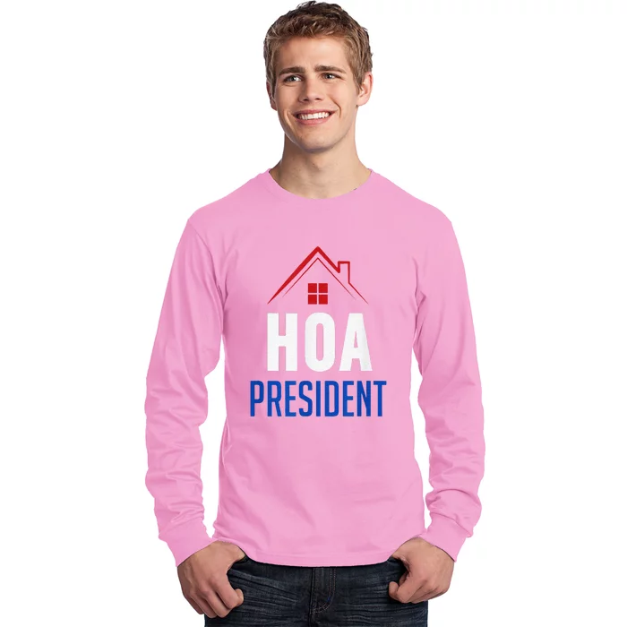 HOA President Long Sleeve Shirt