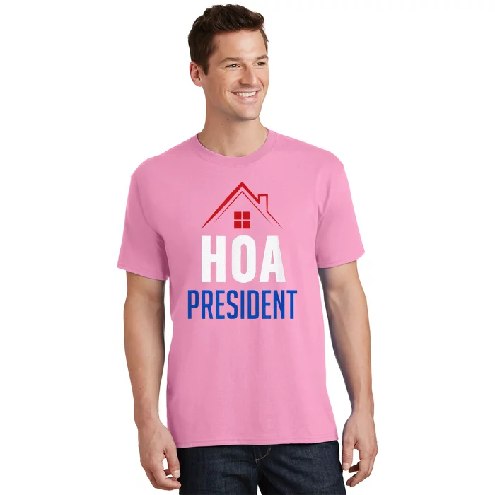 HOA President T-Shirt