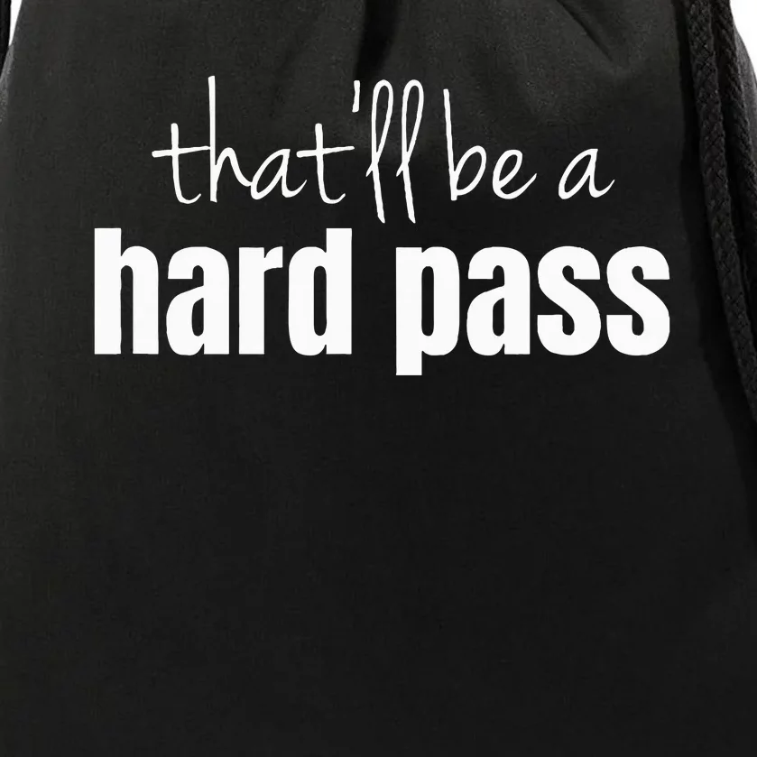 Hard Pass Drawstring Bag