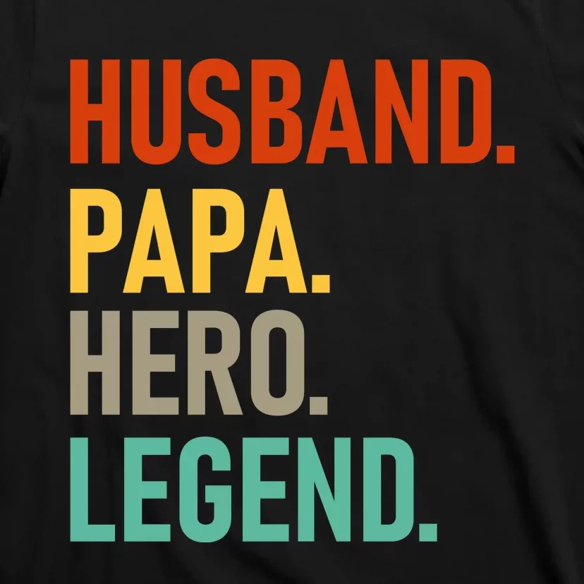 Husband Papa Hero Legend T-Shirt