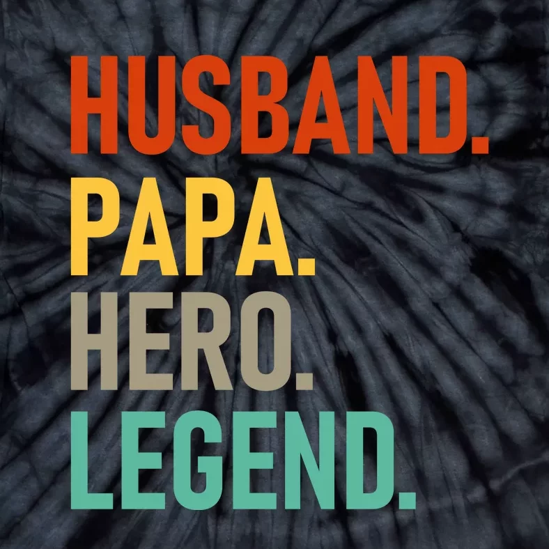 Husband Papa Hero Legend Tie-Dye T-Shirt