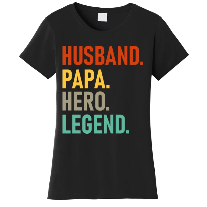 Husband Papa Hero Legend Women's T-Shirt