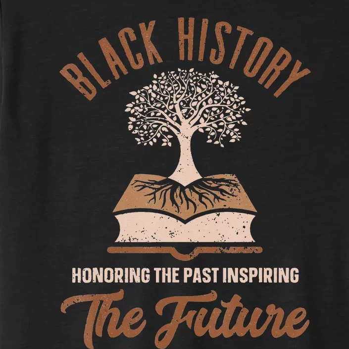 Honoring Past Inspiring Future  Black History Month ChromaSoft Performance T-Shirt