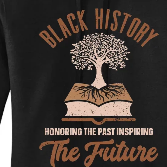 Honoring Past Inspiring Future Women Black History Month Women's Pullover Hoodie