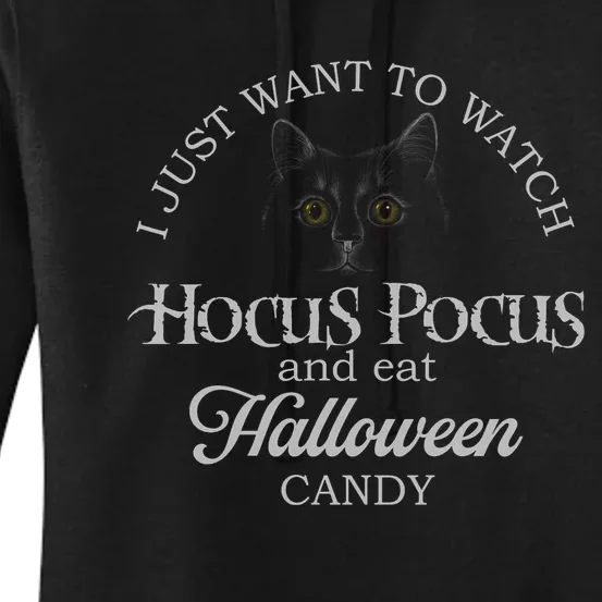 Hocus_ Pocus I Just Want To Watch And Eat Candy Women's Pullover Hoodie