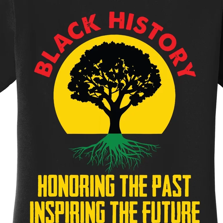 Honoring Past Inspiring Future Black History Month Women's T-Shirt