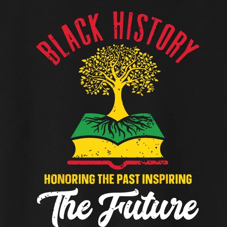 Honoring Past Inspiring Future Women Black History Month Women's Crop Top Tee