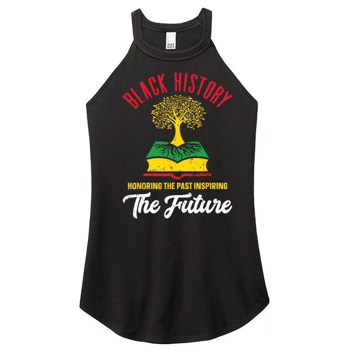 Honoring Past Inspiring Future Women Black History Month Women’s Perfect Tri Rocker Tank