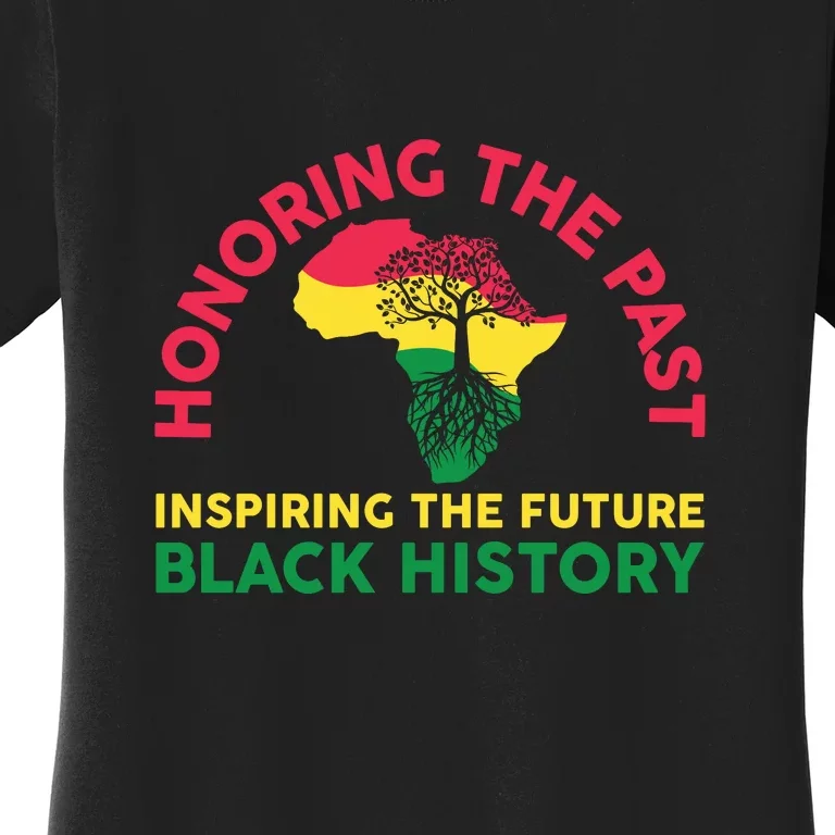 Honoring Past Inspiring Future Women Black History Month Women's T-Shirt