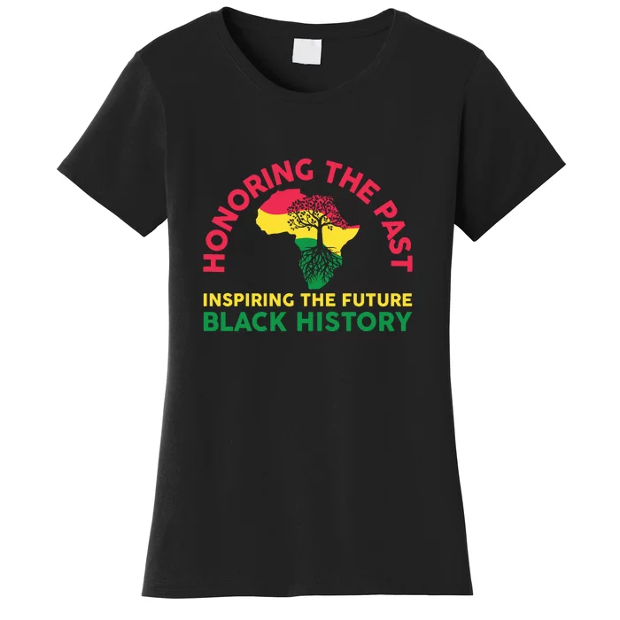 Honoring Past Inspiring Future Women Black History Month Women's T-Shirt