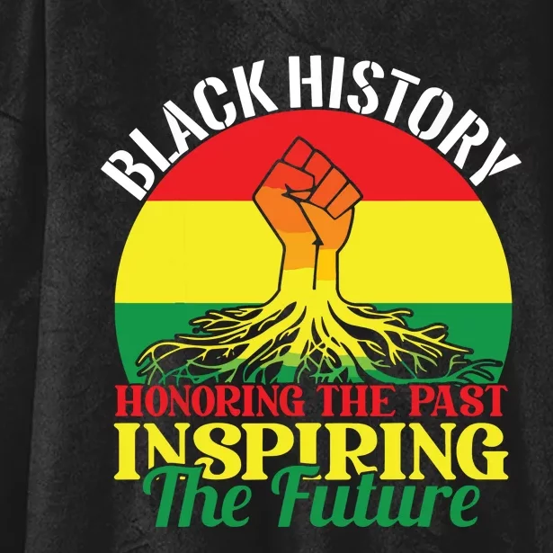 Honoring Past Inspiring Future Black History Month Hooded Wearable Blanket