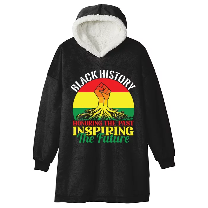 Honoring Past Inspiring Future Black History Month Hooded Wearable Blanket