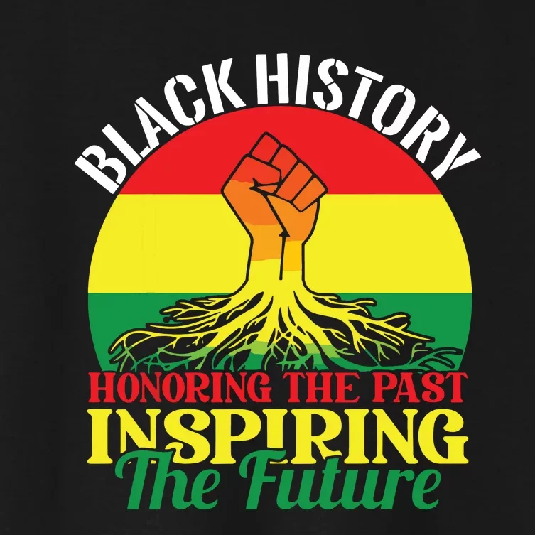 Honoring Past Inspiring Future Black History Month Women's Crop Top Tee