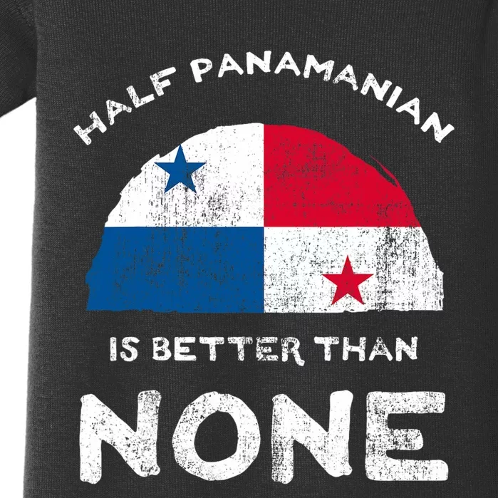 Half Panamanian Is Better Than None Republic Of Panama Dna Baby Bodysuit