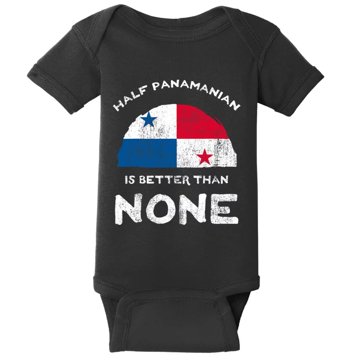 Half Panamanian Is Better Than None Republic Of Panama Dna Baby Bodysuit