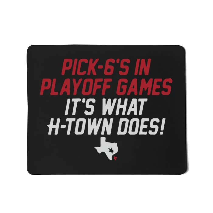 Houston Pick6’S In Playoff Games Mousepad