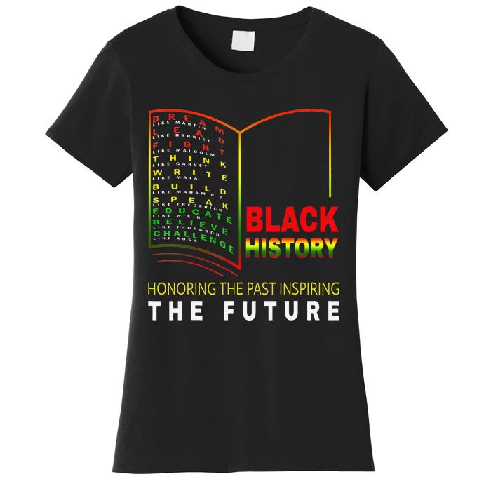 Honoring Past Inspiring Future African Black History Month Women's T-Shirt