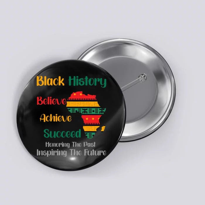 Honoring Past Inspiring Future Black History Month Button