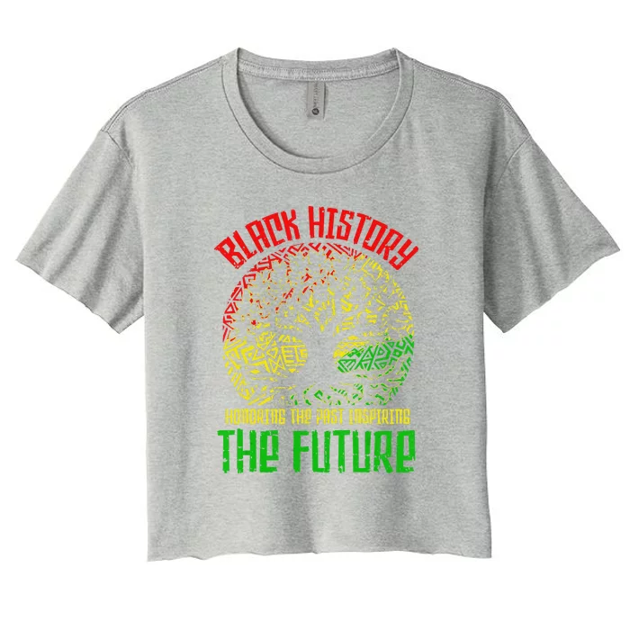 Honoring Past Inspiring Future Black History Month Women's Crop Top Tee