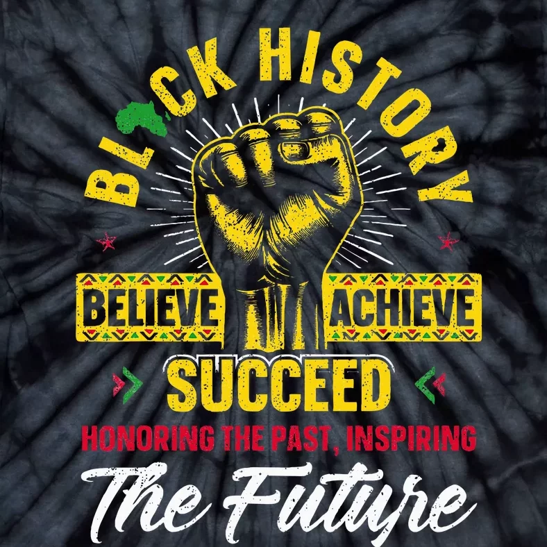 Honoring Past Inspiring Future Black History Month Tie-Dye T-Shirt