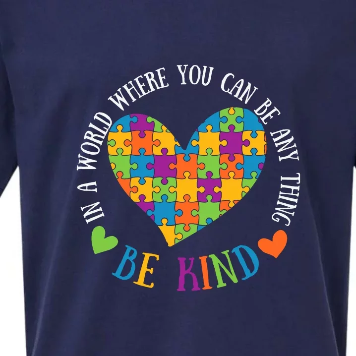 Heart Puzzle In A World Where You An Be Anything Be Kind Autism Awareness Sueded Cloud Jersey T-Shirt