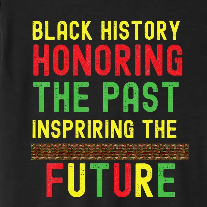 Honoring Past Inspiring Future  Black History Month ChromaSoft Performance T-Shirt