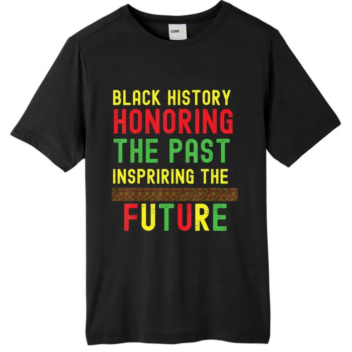 Honoring Past Inspiring Future  Black History Month ChromaSoft Performance T-Shirt