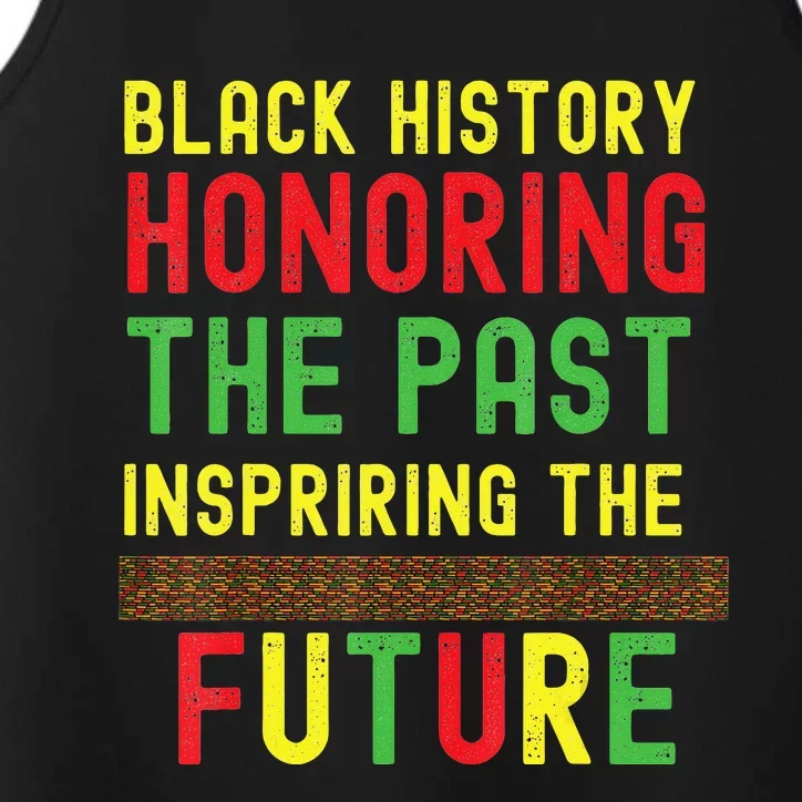 Honoring Past Inspiring Future  Black History Month Performance Tank