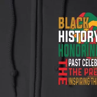 Honoring Past Inspiring Future Women Black History Month Full Zip Hoodie