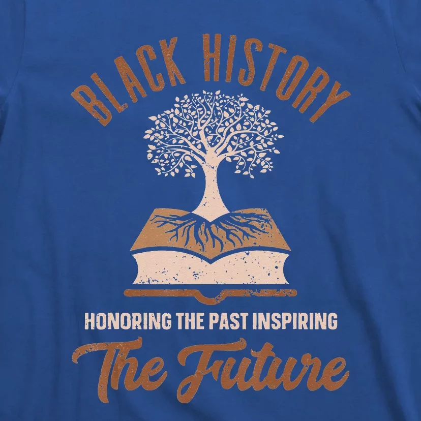 Honoring Past Inspiring Future Quote Black History Month T-Shirt