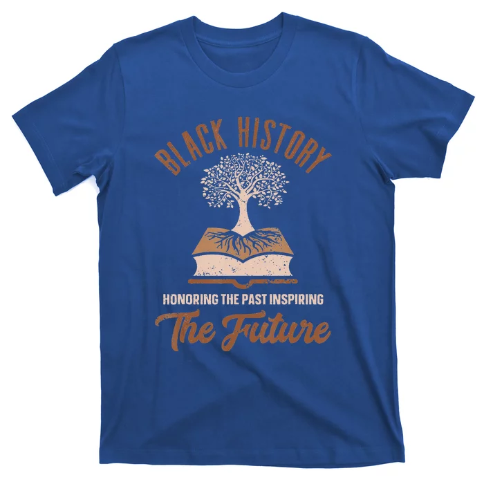 Honoring Past Inspiring Future Quote Black History Month T-Shirt