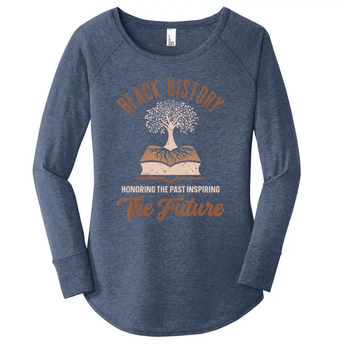 Honoring Past Inspiring Future Quote Black History Month Women's Perfect Tri Tunic Long Sleeve Shirt