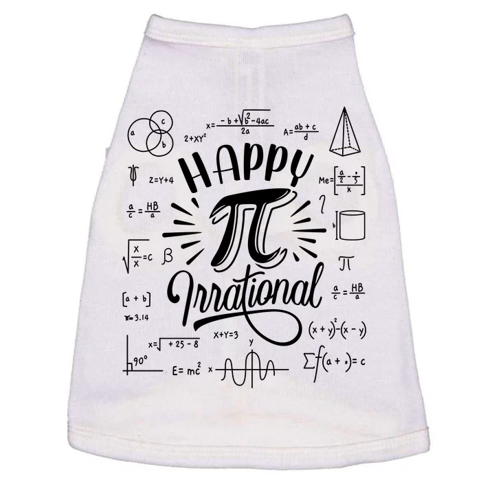 Happy Pi Irrational Symbol Pi Day Math Dont Be Irrational Doggie Tank