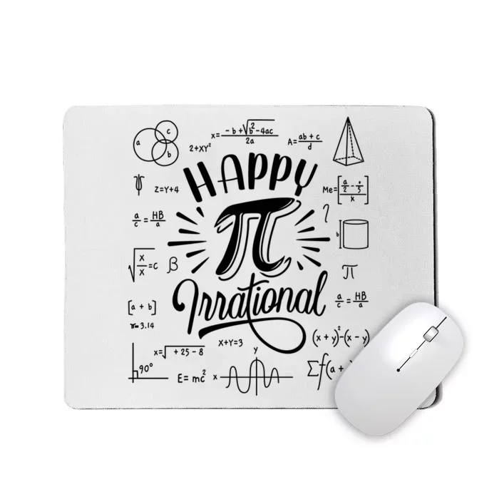 Happy Pi Irrational Symbol Pi Day Math Dont Be Irrational Mousepad