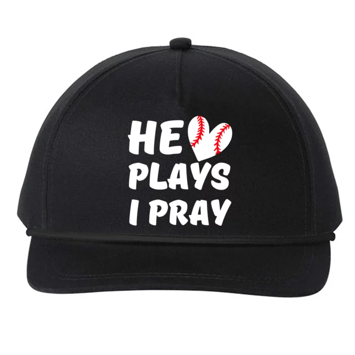 He Plays I Pray Baseball Mom Gift Snapback Five-Panel Rope Hat