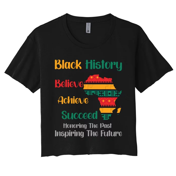 Honoring Past Inspiring Future Black History Month Women's Crop Top Tee