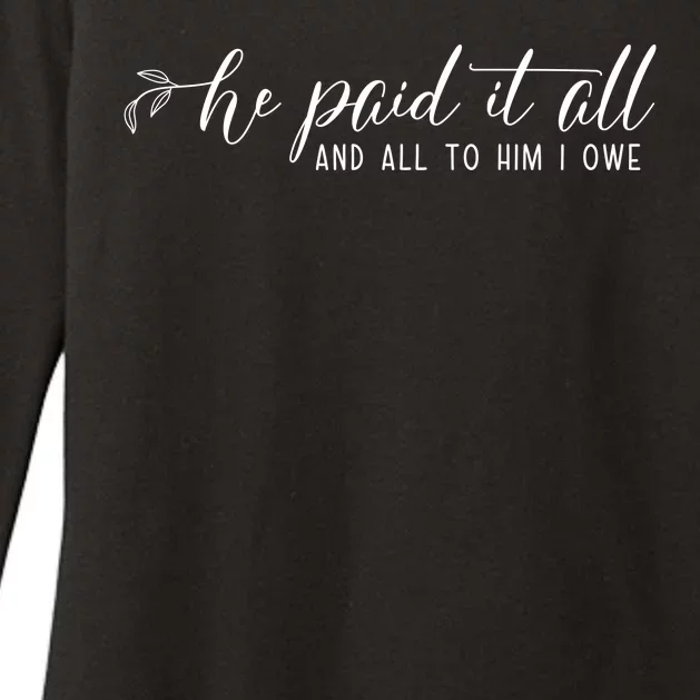 He Paid It All And All To Him I Owe Christian Womens CVC Long Sleeve Shirt