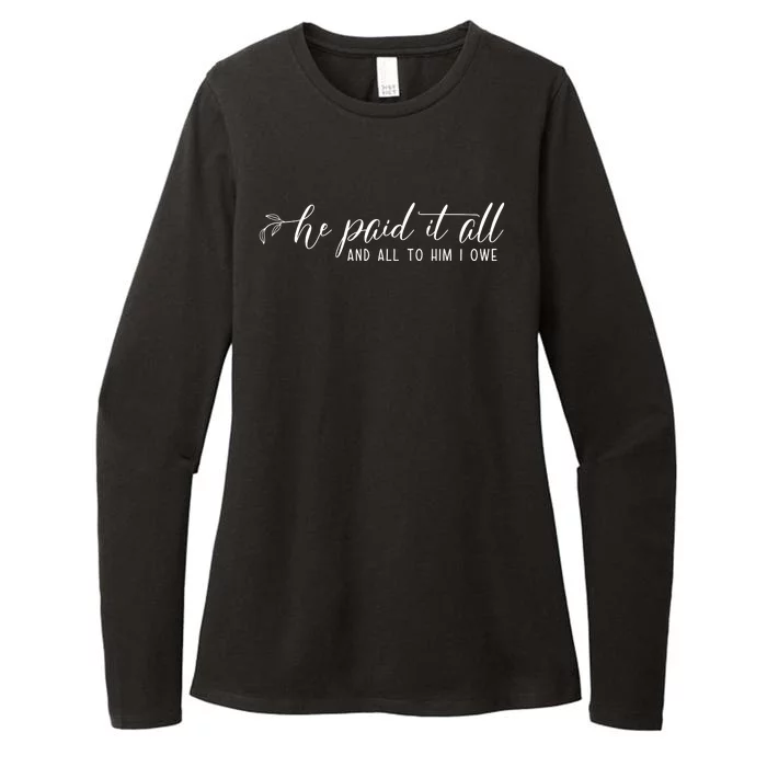 He Paid It All And All To Him I Owe Christian Womens CVC Long Sleeve Shirt