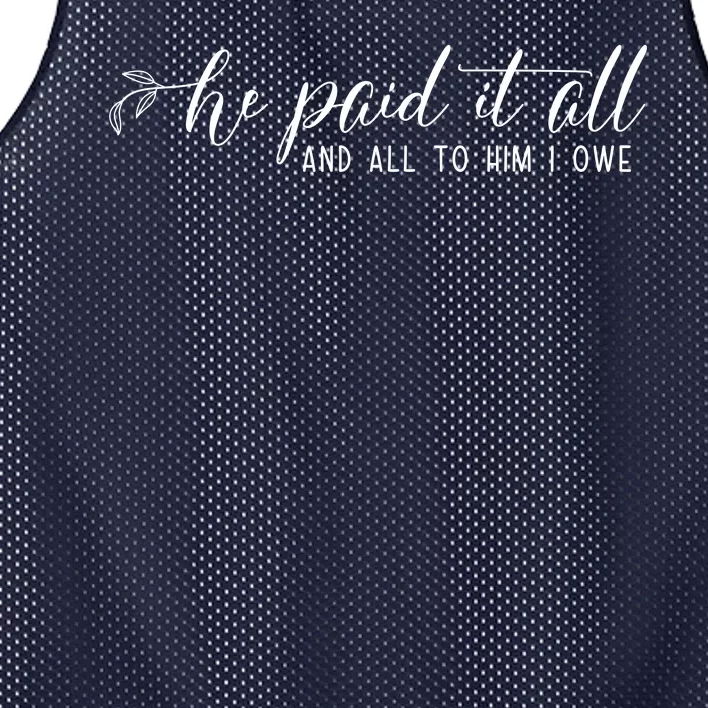 He Paid It All And All To Him I Owe Christian Mesh Reversible Basketball Jersey Tank