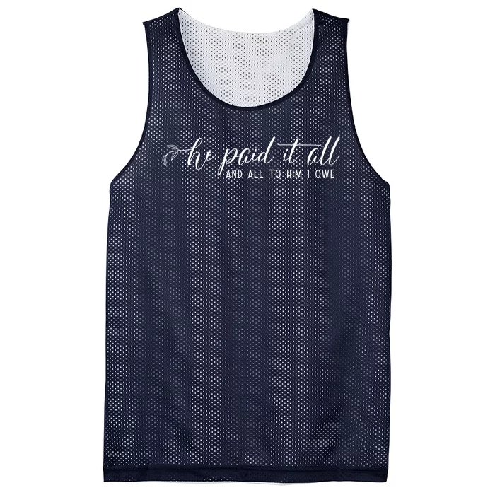 He Paid It All And All To Him I Owe Christian Mesh Reversible Basketball Jersey Tank