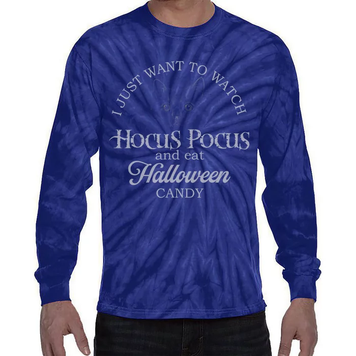 Hocus Pocus I Just Want To Watch And Eat Candy Tie-Dye Long Sleeve Shirt