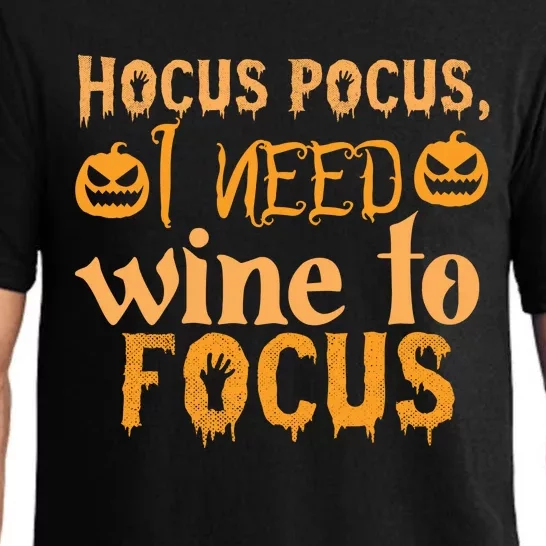 Hocus Pocus I Need Wine To Focus Halloween Quote Pajama Set