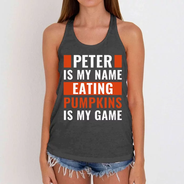 Halloween Peter Is My Name Eating Pumpkins Is My Game Costum Women's Knotted Racerback Tank