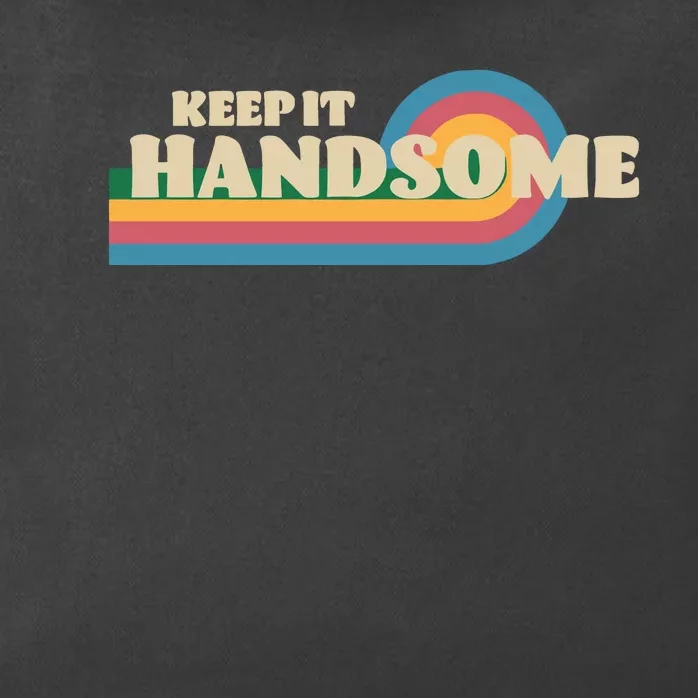 Handsome Podcast Keep It Handsome Zip Tote Bag