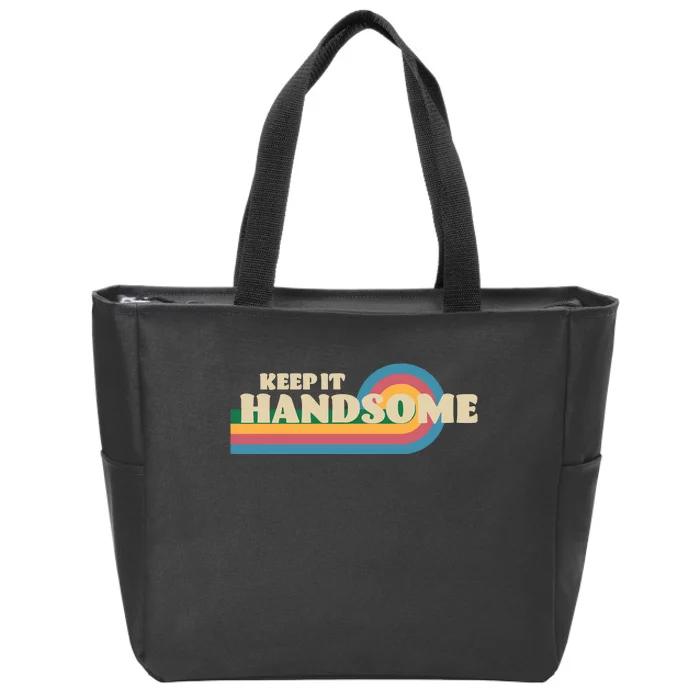 Handsome Podcast Keep It Handsome Zip Tote Bag