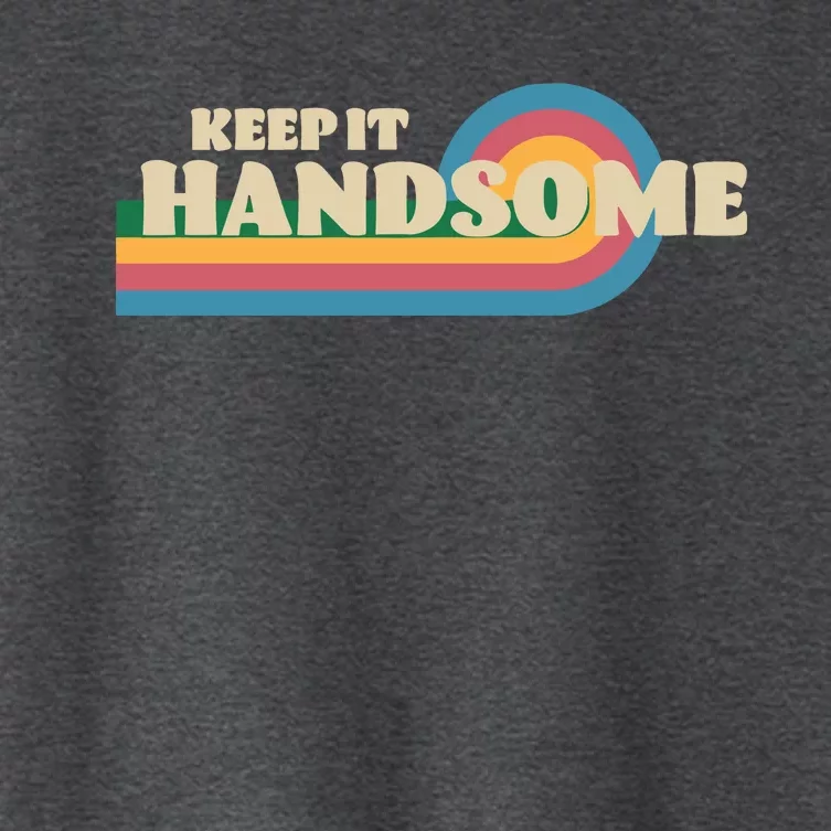 Handsome Podcast Keep It Handsome Women's Crop Top Tee