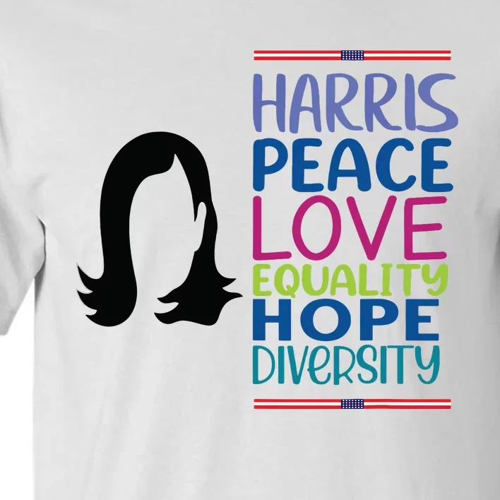 Harris Peace Love Equality Hope Diversity Tall T-Shirt